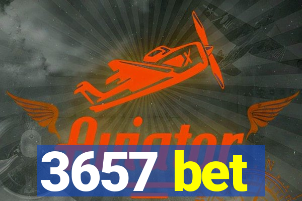 3657 bet